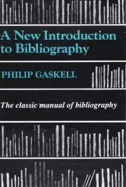 A New Introduction to Bibliography par Philip Gaskell