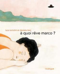A quoi rve Marco ? par Luca Tortolini