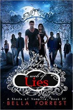 Une nuance de vampire, tome 27 : A web of lies par Bella Forrest