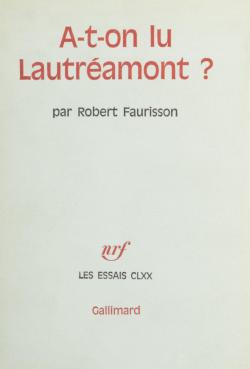 A-t-on Lu Lautramont ? par Robert Faurisson