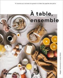 A table, ensemble ! par Meggan Verschoore