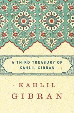 A third treasury of Kahlil Gibran par Khalil Gibran
