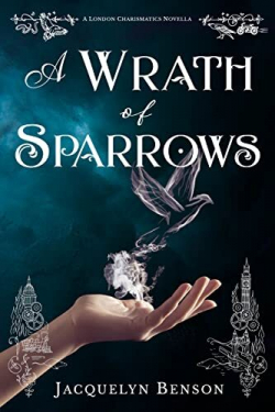 A Wrath of Sparrows par Jacquelyn Benson