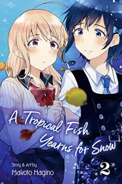 A tropical fish yearns for snow, tome 2 par Makoto Hagino