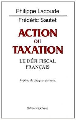 Action ou taxation par Philippe Lacoude