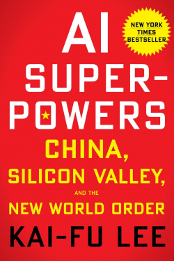 AI Superpowers : China, Silicon Valley, and the New World Order  par Lee Kai-Fu