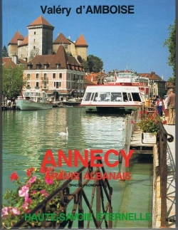 Annecy, Aravis, Albanais par Valry d' Amboise