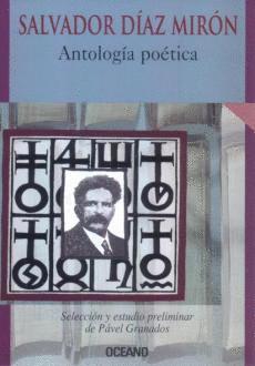 Antologia poetica par Salvador Daz Mirn