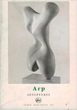 ARP Sculptures par Michel Seuphor