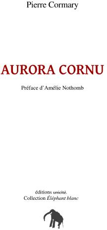 Aurora Cornu par Pierre Cormary