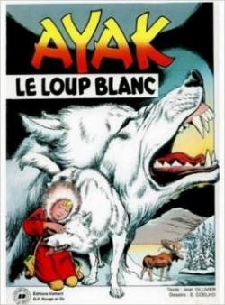Ayak le loup blanc par Jean Ollivier