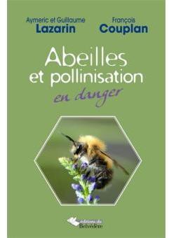 Abeilles et pollinisation en danger par Aymeric Lazarin