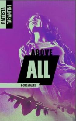 Above All, tome 1 : Embarquer par Tarantini
