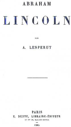 Abraham Lincoln par A. Lesperut
