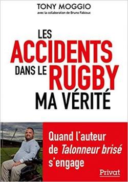 Accidents du Rugby - Ma Verite par Bruno Fabioux