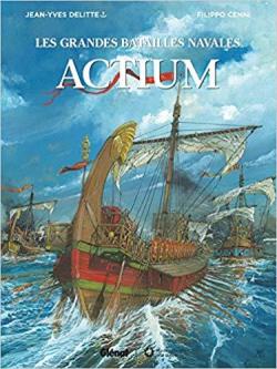 Les grandes batailles navales : Actium par Jean-Yves Delitte