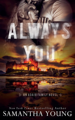 Adair Family, tome 3 : Always You par Samantha Young