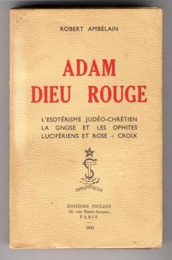 Adam Dieu Rouge par Robert Ambelain