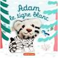 Adam le tigre blanc par Hlne Chetaud