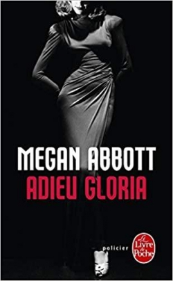 Adieu Gloria par Megan E. Abbott