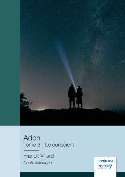 Adon, tome 3 : Le conscient par Franck Villard