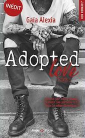 Adopted Love, tome 3 par Gaia Alexia