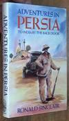 Adventures in Persia - To India by the Back Door par Ronald Sinclair