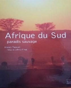Afrique du Sud : Paradis sauvage par Franck Fouquet