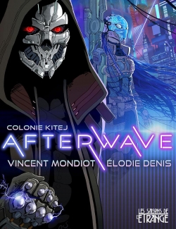 Colonie Kitej, tome 1.5 : Afterwave par Vincent Mondiot