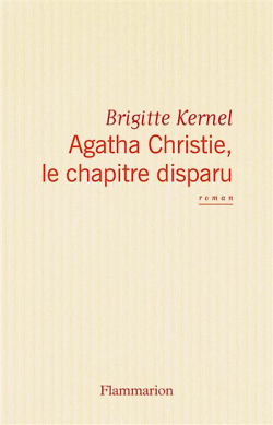 Agatha Christie, le chapitre disparu par Brigitte Kernel