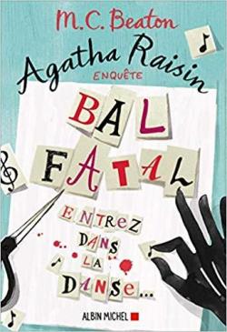 Agatha Raisin enquête, tome 15 : Bal fatal par M.C. Beaton