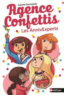Agence confettis, Tome 1 : Les AnnivExperts par Juliette Saumande