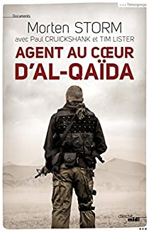 Agent au coeur d'Al-Qada par Morten Storm