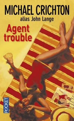 Agent trouble par Crichton
