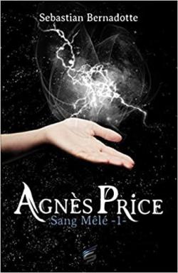 Agns Price, tome 1 : Sang ml par Sebastian Bernadotte