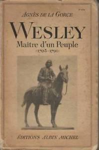 Wesley, matre d'un peuple par Agns de La Gorce