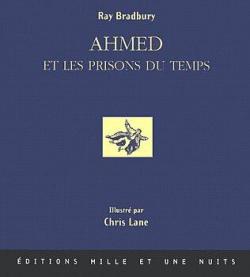 Ahmed et les prisons du temps par Ray Bradbury