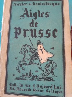 Aigles de Prusse par Xavier de Hautecloque