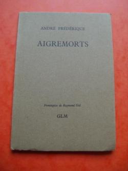 Aigremorts par Andr Frdrique