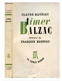 Aimer Balzac par Claude Mauriac