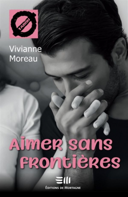 Aimer sans frontires par Vivianne Moreau