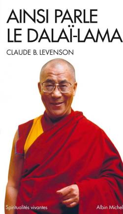 Ainsi parle le Dala-Lama par Claude B. Levenson