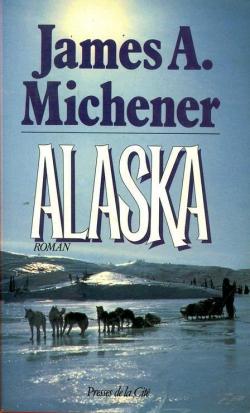 Alaska par James A. Michener