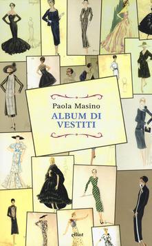Album di vestiti par Paola Masino