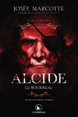 Alcide le Bourreau par Jose Marcotte