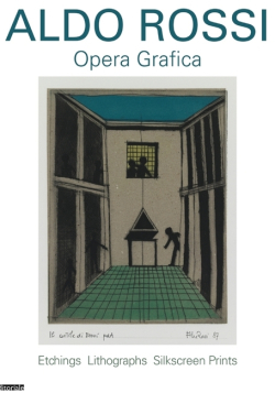 Aldo Rossi - Opera Grafica par Germano Celant