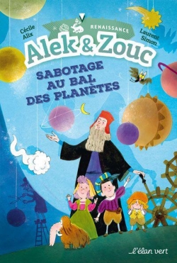 Alek & Zouc, tome 4 : Sabotage au bal des plantes par Ccile Alix