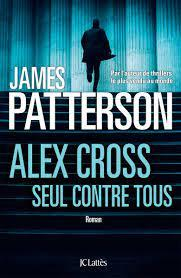 Alex Cross, tome 25 : Seul contre tous par Patterson