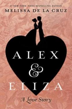 Alex & Eliza par Melissa de  La Cruz
