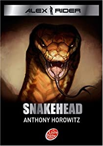 Alex Rider, Tome 7 : Snakehead par Anthony Horowitz